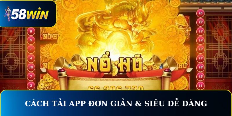 Cách tải app đơn giản & siêu dễ dàng