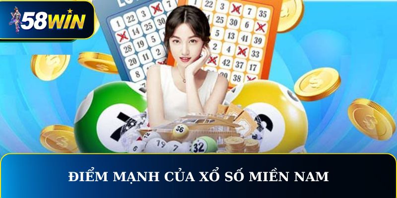 Điểm mạnh không thể không mê của xổ số miền Nam